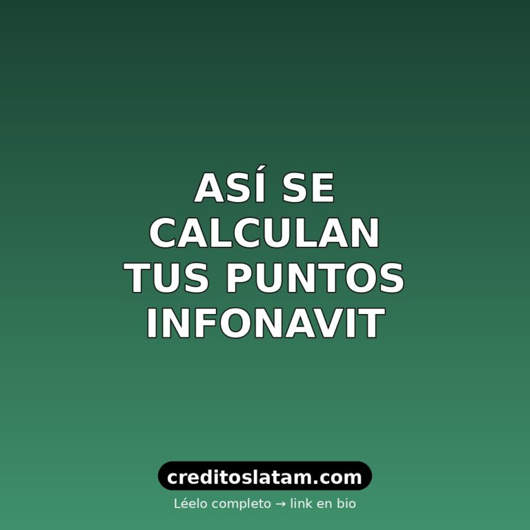 Cómo calcular puntos Infonavit en 2026: guía paso a paso