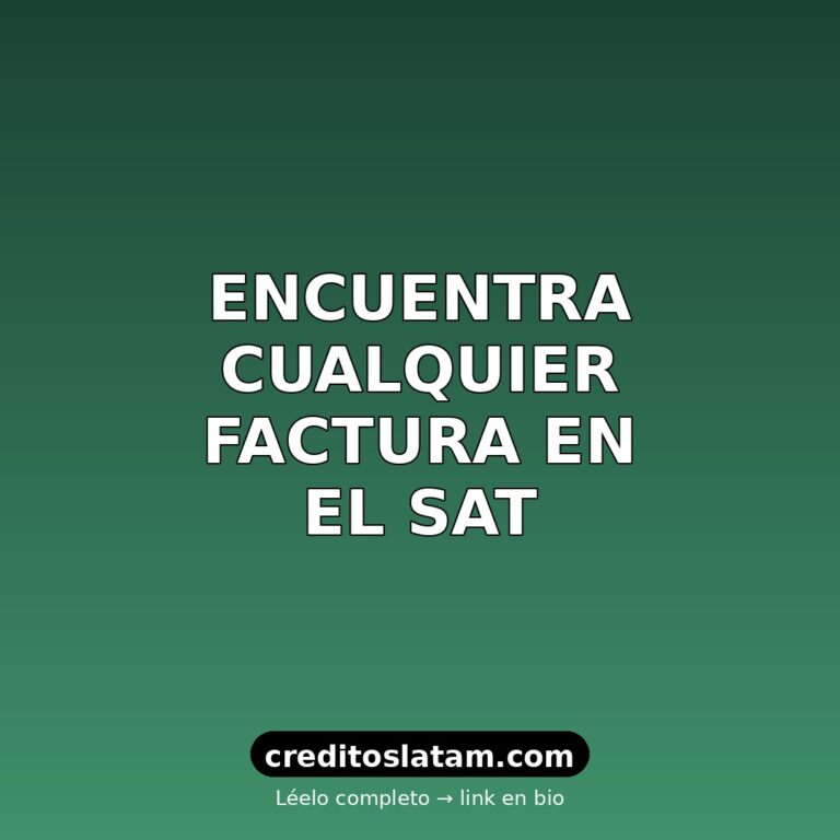 Cómo buscar una factura SAT en México: guía paso a paso