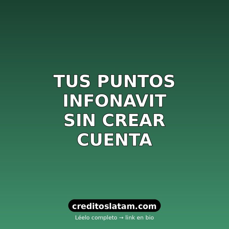 Cómo checar puntos Infonavit sin cuenta: 4 vías gratis