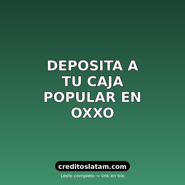 Cómo depositar en Oxxo a Caja Popular Mexicana: costo y límites
